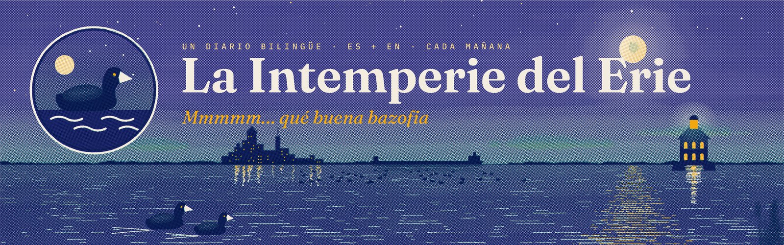 La Intemperie del Erie — Mmmmm... qué buena bazofia — un diario bilingüe, ES + EN, cada mañana